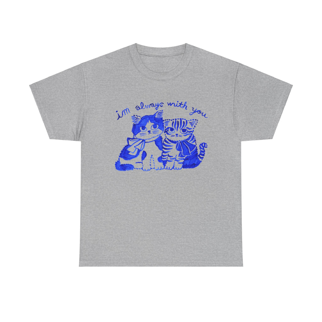 Always With You Unisex Heavy Cotton Tee